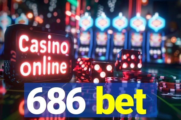 686 bet